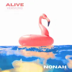 ALIVE (VERSIONS) - EP by NONAH album reviews, ratings, credits