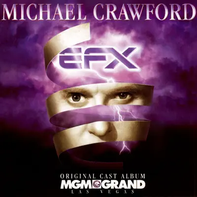 EFX - The Original Cast Album - Michael Crawford