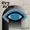 Cry To Me - CMC$ lyrics