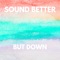 Witto Lagoon - Sound Better lyrics