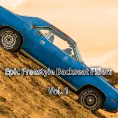 Epic Freestyle Backseat Fillers, Vol. 1 by Various Artists album reviews, ratings, credits