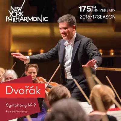 Dvořák: Symphony No. 9 "From the New World" - New York Philharmonic