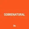 Sobrenatural - Single album lyrics, reviews, download