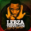 Lebza TheVillain - Appreciate (feat. Ray T)