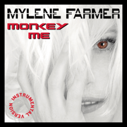 Monkey Me (Instrumental Version) - Mylène Farmer