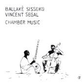 Ballaké Sissoko & Vincent Segal - "Ma-Ma" FC