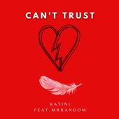Can't Trust (feat. Blackronixx) artwork