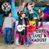 Love, Lust and Skadust - EP