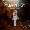 Baby Piano Cradle Songs album lyrics, reviews, download