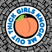 Thick Girls Knock Me Out (Richard Starkey) artwork