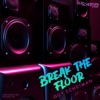 Break The Floor - Single