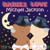 Babies Love Michael Jackson