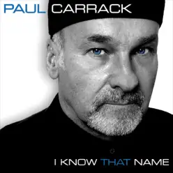 I Know That Name (Remastered) - Paul Carrack