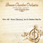 Hwv 40 - Serse (Xerxes), Act I: Ombra Mai Fu [with Rudolph Palmer] artwork