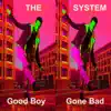 Good Boy Gone Bad - Single album lyrics, reviews, download