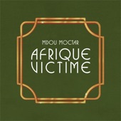 Mdou Moctar - Afrique Victime