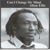 Alton Ellis - Can I Change My Mind
