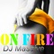 On Fire - Dj Massive lyrics