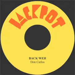 Back Weh - Single by Don Carlos album reviews, ratings, credits