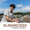 Frankie Vazquez - Alabanciosa (feat. Manny Oquendo)