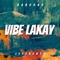 Vibe Lakay (feat. Jeffbeatz) - Jeffbeatz Official lyrics