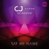 Say My Name (feat. Jonny Rose) - EP