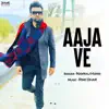 Aaja Ve (From "Cross Connection") - Single album lyrics, reviews, download