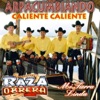 Raza Obrera - Caliente Caliente