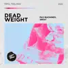 Stream & download Dead Weight - Single