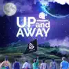UP and AWAY - Single album lyrics, reviews, download