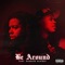 Be Around (feat. Kenneth Brother) - Diz448 lyrics