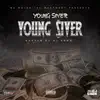Young $iver (Hosted by Dj Shon) [feat. DJ Shon] - EP album lyrics, reviews, download