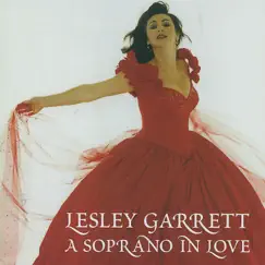 Lesley Garrett - A Soprano in Love by Lesley Garrett album reviews, ratings, credits