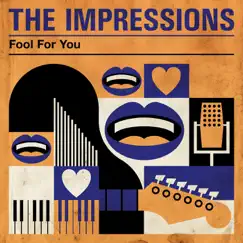 Fool For You by The Impressions album reviews, ratings, credits