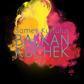 Balkan Kuchek artwork