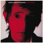 Rowland S. Howard - Shut Me Down