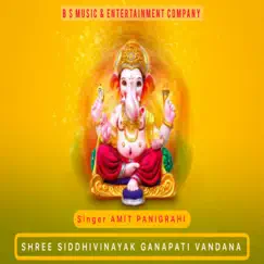 Shree Siddhivinayak Ganapati Vandana - Single by Amit Panigrahi album reviews, ratings, credits