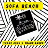 Stream & download Sofa Beach (Remixes) - EP