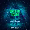 Baile do Helipa - Single album lyrics, reviews, download