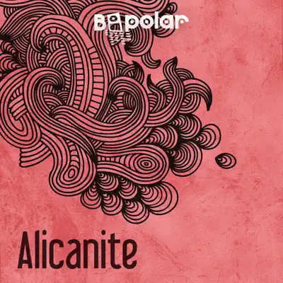 Alicanite (Club Mix) - Single - Bipolar