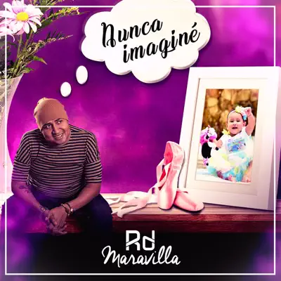 Nunca Imaginé - Single - RD Maravilla