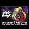 Something About Us (Love Theme From "Interstella 5555") - EP album lyrics, reviews, download