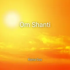 Om Shanti - Single by Rama Das album reviews, ratings, credits