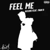 Feel Me (feat. Ivan B) - Single album lyrics, reviews, download