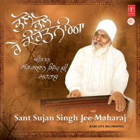 Sant Sujan Singh Jee Maharaj - Bhalo Bhalo Re Keertania (Live) artwork
