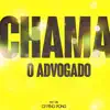 Stream & download Chama o Advogado