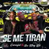 Stream & download Se me tiran (feat. Carvajal & German Gualey) - Single