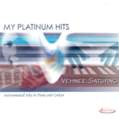 My Platinum Hits (Instrumental Hits in Piano & Guitar) - Vehnee Saturno