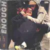 Enough (feat. Travie McCoy) - Single album lyrics, reviews, download