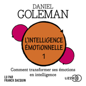 L'Intelligence émotionnelle - Daniel Goleman